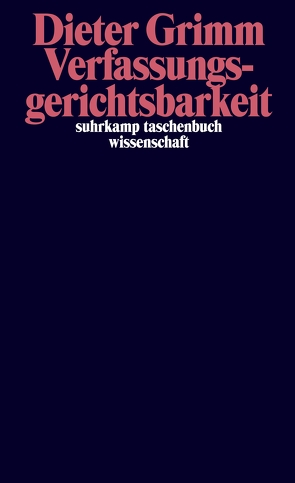 Verfassungsgerichtsbarkeit von Grimm,  Dieter