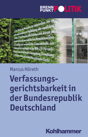 Verfassungsgerichtsbarkeit in der Bundesrepublik Deutschland von Große Hüttmann,  Martin, Höreth,  Marcus, Riescher,  Gisela, Weber,  Reinhold, Wehling,  Hans-Georg