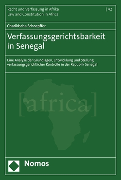 Verfassungsgerichtsbarkeit in Senegal von Schoepffer,  Chadidscha