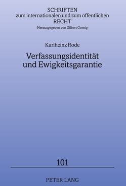 Verfassungsidentität und Ewigkeitsgarantie von Rode,  Karlheinz