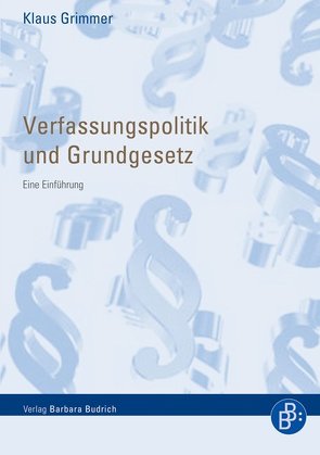 Verfassungspolitik und Grundgesetz von Grimmer,  Klaus