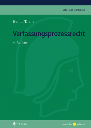 Verfassungsprozessrecht von Benda,  Ernst, Klein,  Eckart, Klein,  Oliver