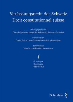 Verfassungsrecht der Schweiz / Droit constitutionnel suisse (PrintPlu§) von Diggelmann,  Oliver, Hertig Randall,  Maya, Schindler,  Benjamin