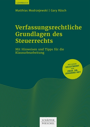 Verfassungsrechtliche Grundlagen des Steuerrechts von Modrzejewski,  Matthias, Rüsch,  Gary