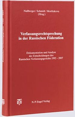 Verfassungsrechtsprechung in der Russischen Föderation von Morščakova,  Tamara, Nußberger,  Angelika, Schmidt,  Carmen