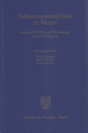 Verfassungsstaatlichkeit im Wandel. von Heckmann,  Dirk, Schenke,  Ralf P., Sydow,  Gernot