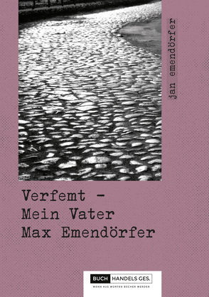 Verfemt von Emendörfer,  Jan