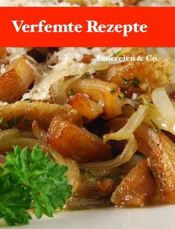 Verfemte Rezepte von Biedermann,  Thomas