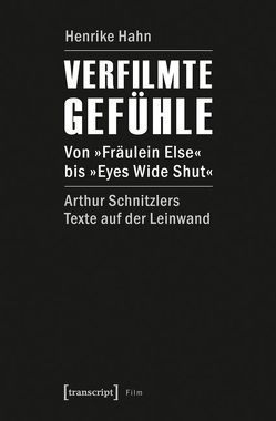 Verfilmte Gefühle von Hahn,  Henrike