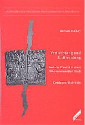 Verflechtung und Entflechtung von Kießling,  Rolf, Rajkay,  Barbara