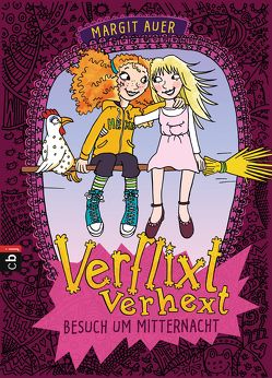 Verflixt verhext – Besuch um Mitternacht von Auer,  Margit, Blanck,  Iris