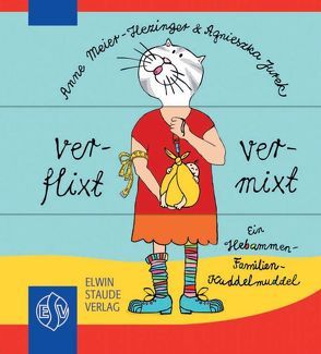 „verflixt, vermixt“ von Jurek,  Agnieszka, Meier-Hezinger,  Anne