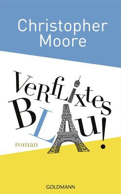 Verflixtes Blau! von Ingwersen,  Jörn, Moore,  Christopher