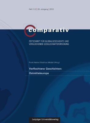 Verflochtene Geschichten: Ostmitteleuropa von Hadler,  Frank, Middell,  Matthias