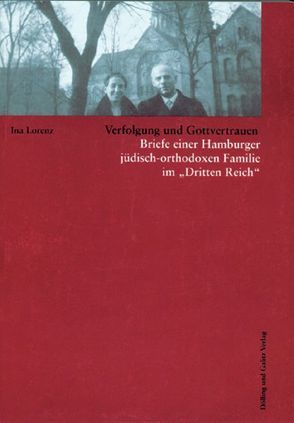 Verfolgung und Gottvertrauen von Lorenz,  Ina