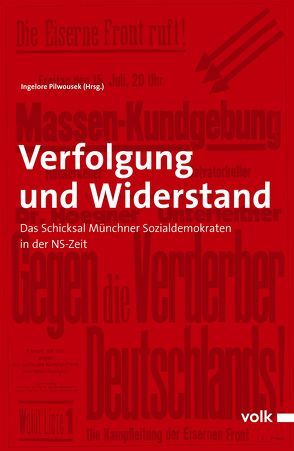 Verfolgung und Widerstand von Pilwousek,  Ingelore