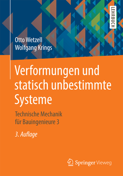 Verformungen und statisch unbestimmte Systeme von Krings,  Wolfgang, Wetzell,  Otto