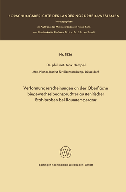 Verformungserscheinungen an der Oberfläche biegewechselbeanspruchter austenitischer Stahlproben bei Raumtemperatur von Hempel,  Max