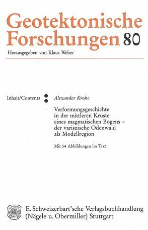 Verformungsgeschichte in der mittleren Kruste eines magmatischenBogens – der variszische Odenwald als Modellregion von Krohe,  Alexander