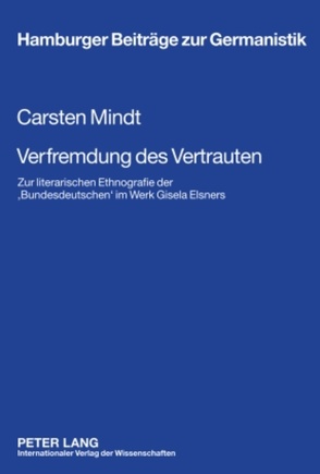 Verfremdung des Vertrauten von Mindt,  Carsten