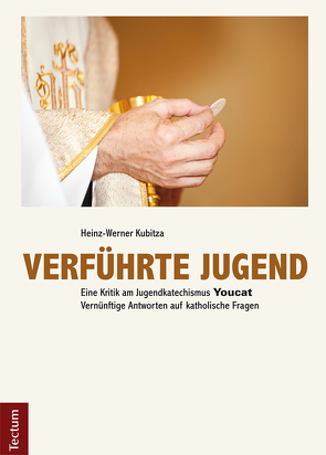 Verführte Jugend von Kubitza,  Heinz-Werner