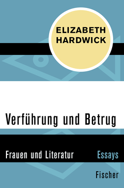 Verführung und Betrug von Brandenburger,  Elfi, Hardwick,  Elizabeth