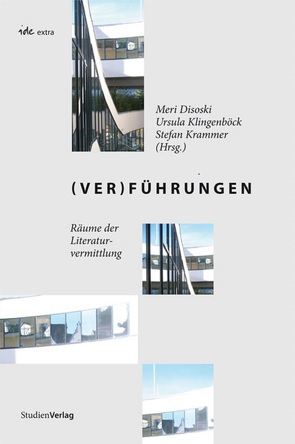 (Ver)Führungen von Disoski,  Meri, Klingenböck,  Ursula, Krammer,  Stefan