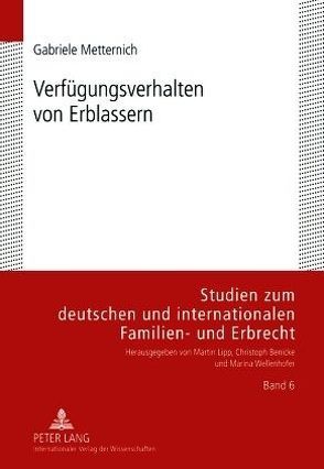 Verfügungsverhalten von Erblassern von Metternich,  Gabriele