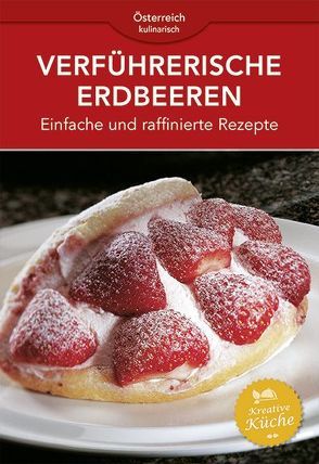 Verführerische Erdbeeren von Riedmann,  Andreas