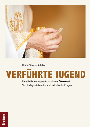 Verführte Jugend von Kubitza,  Heinz-Werner