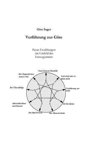 Verführung zur Güte von Sager,  Otto