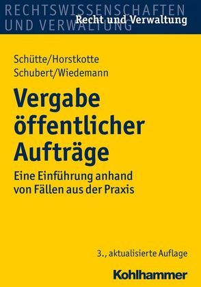 Vergabe öffentlicher Aufträge von Horstkotte,  Michael, Schubert,  Mathias, Schütte,  Dieter B., Wiedemann,  Jörg