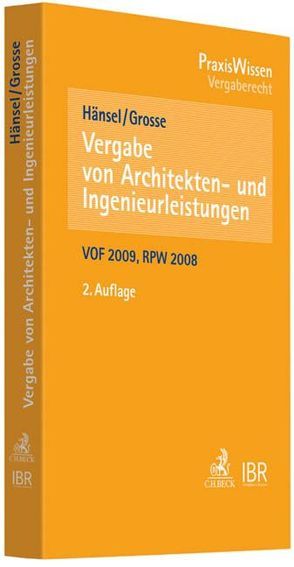 Vergabe von Architekten- und Ingenieurleistungen von Grosse,  Sven, Hänsel,  Tobias