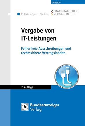 Vergabe von IT-Leistungen von Kulartz,  Hans-Peter, Opitz,  Marc, Steding,  Ralf