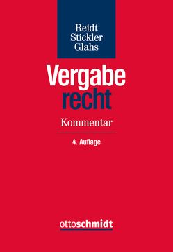 Vergaberecht von Bosselmann,  Johannes, Ganske,  Matthias, Glahs,  Heike, Hövelberndt,  Andreas, Kadenbach, Ley,  Julian, Masing,  Tobias, Müller,  Hans Peter, Rafii,  Michael, Reidt,  Olaf, Stickler,  Thomas