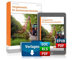 Vergaberecht für kommunale Bauhöfe von Forum Verlag Herkert GmbH