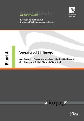 Vergaberecht in Europa von Ax,  Thomas, Baranski,  Martin, Baumann,  Jens, Melchior,  Yvonne, Mielke,  Daniel, Neidthardt,  Nicola, Ön,  Selahattin, Sauerwein-Pittich,  Nicole, Treusch,  Sebastian, Zehrtisch,  Armin