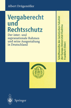 Vergaberecht und Rechtsschutz von Drügemöller,  Albert