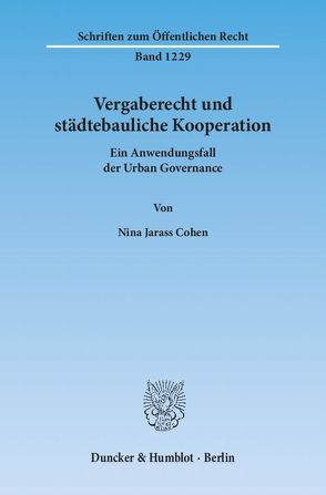 Vergaberecht und städtebauliche Kooperation. von Jarass Cohen,  Nina