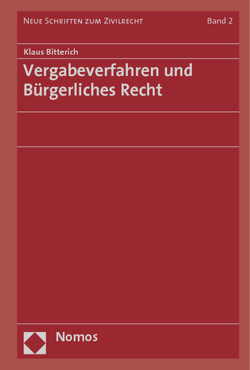 Vergabeverfahren und Bürgerliches Recht von Bitterich,  Klaus