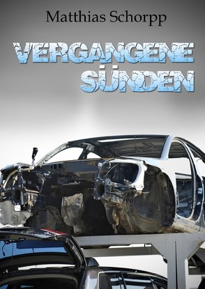 Vergangene Sünden von Schorpp,  Matthias