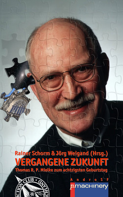 VERGANGENE ZUKUNFT von Schorm,  Rainer, Weigand,  Jörg