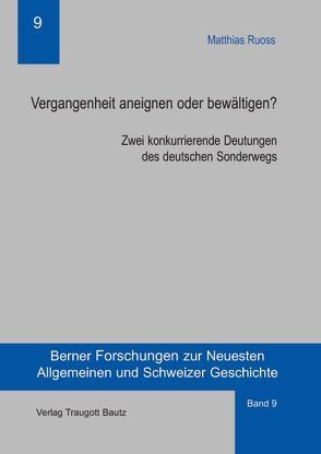 Vergangenheit aneignen oder bewältigen? von Ruoss,  Matthias