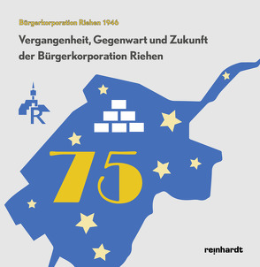 Vergangenheit, Gegenwart und Zukunft der Bürgerkorporation Riehen