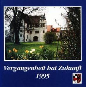 Vergangenheit hat Zukunft von Lohwasser,  Gerd, Schötz,  Hartmut, Töpner,  Kurt