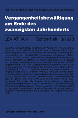 Vergangenheitsbewältigung am Ende des zwanzigsten Jahrhunderts von Kohlstruck,  Michael, König,  Helmut, Wöll,  Andreas