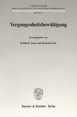 Vergangenheitsbewältigung. von Jesse,  Eckhard, Löw,  Konrad