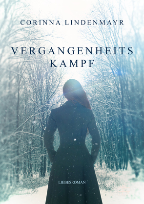 Vergangenheitskampf von Lindenmayr,  Corinna