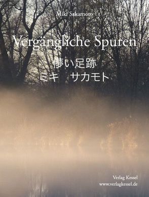 Vergängliche Spuren von Reichholf,  Josef H., Sakamoto,  Miki