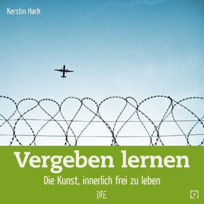 Vergeben lernen von Hack,  Kerstin